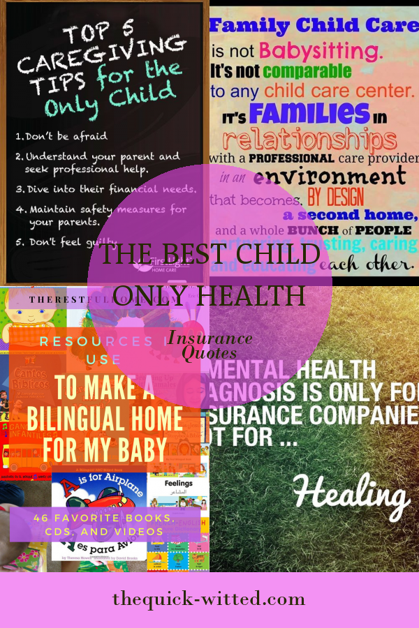 The Best Child Only Health Insurance Quotes - Home, Family, Style and